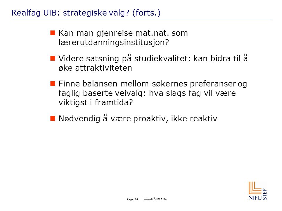 Page 14 Realfag UiB: strategiske valg.