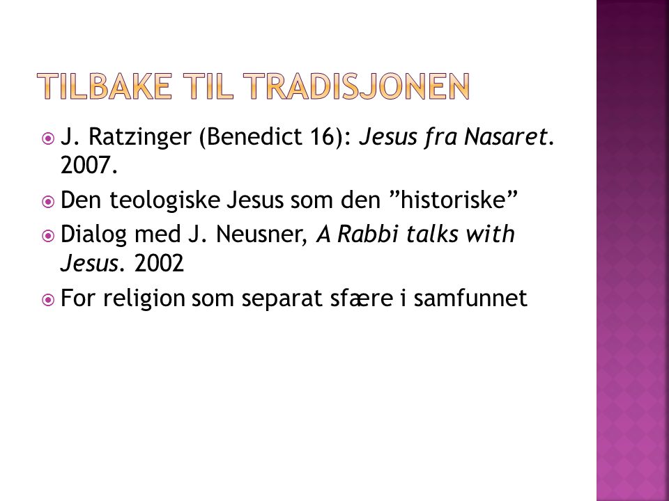  J. Ratzinger (Benedict 16): Jesus fra Nasaret