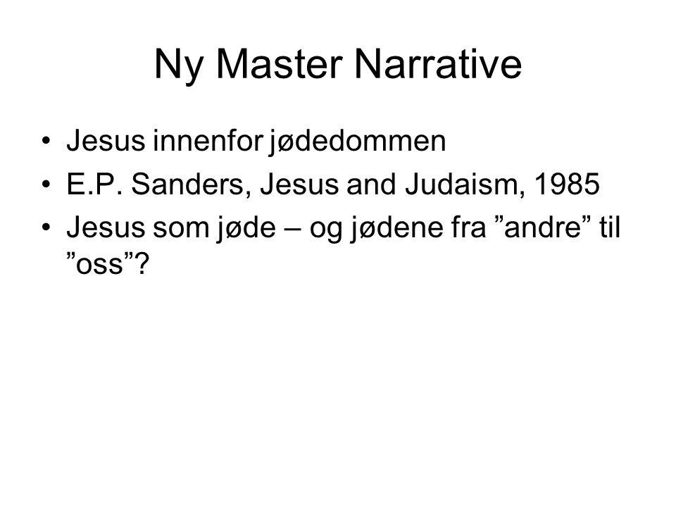 Ny Master Narrative Jesus innenfor jødedommen E.P.
