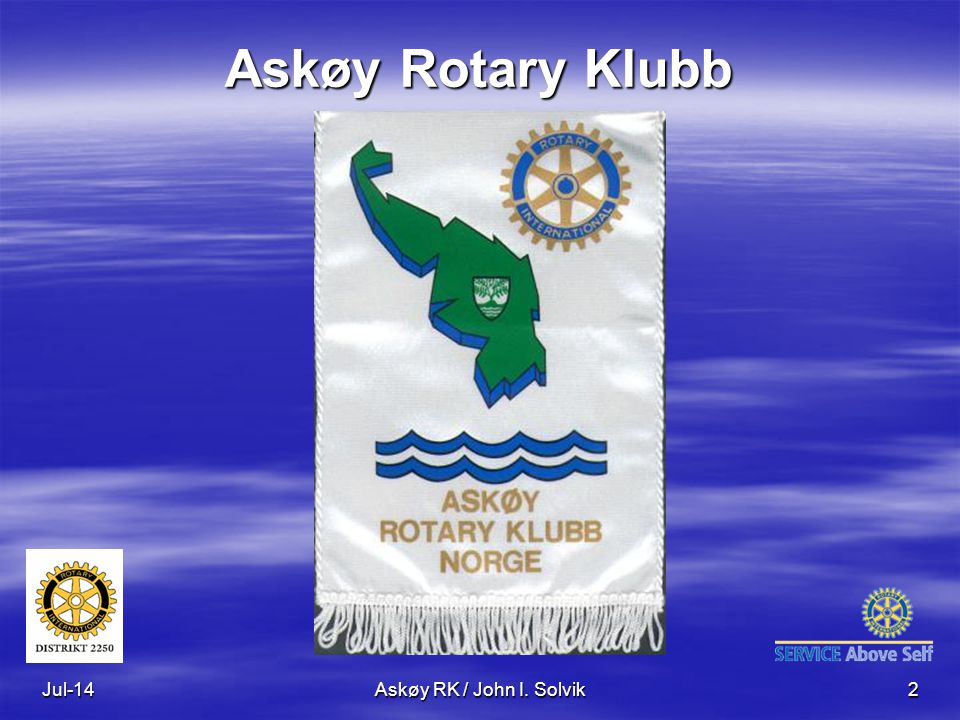 Jul-14Askøy RK / John I. Solvik2 Askøy Rotary Klubb