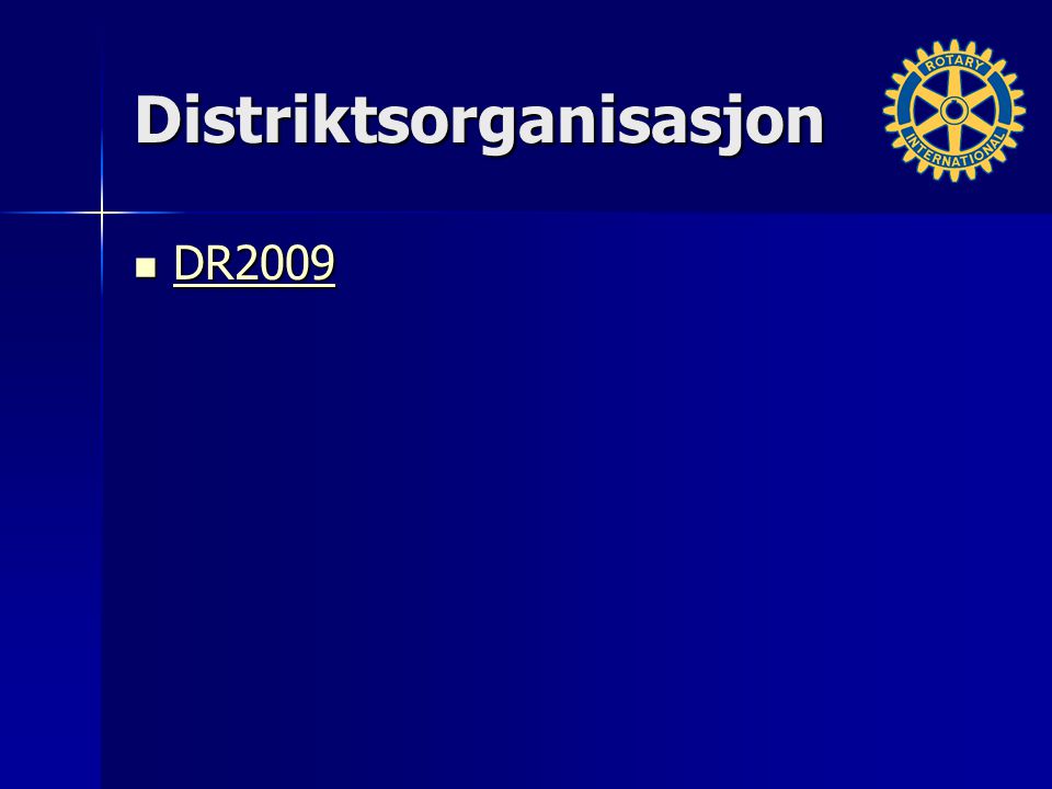 Distriktsorganisasjon DR2009 DR2009 DR2009