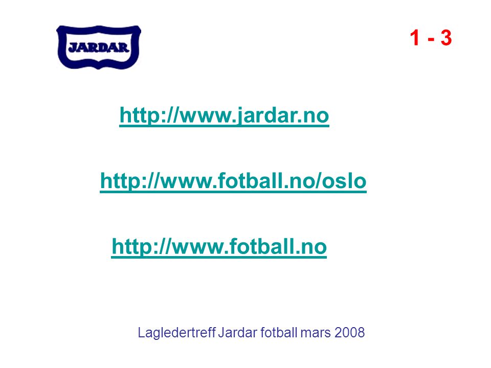 Lagledertreff Jardar fotball mars