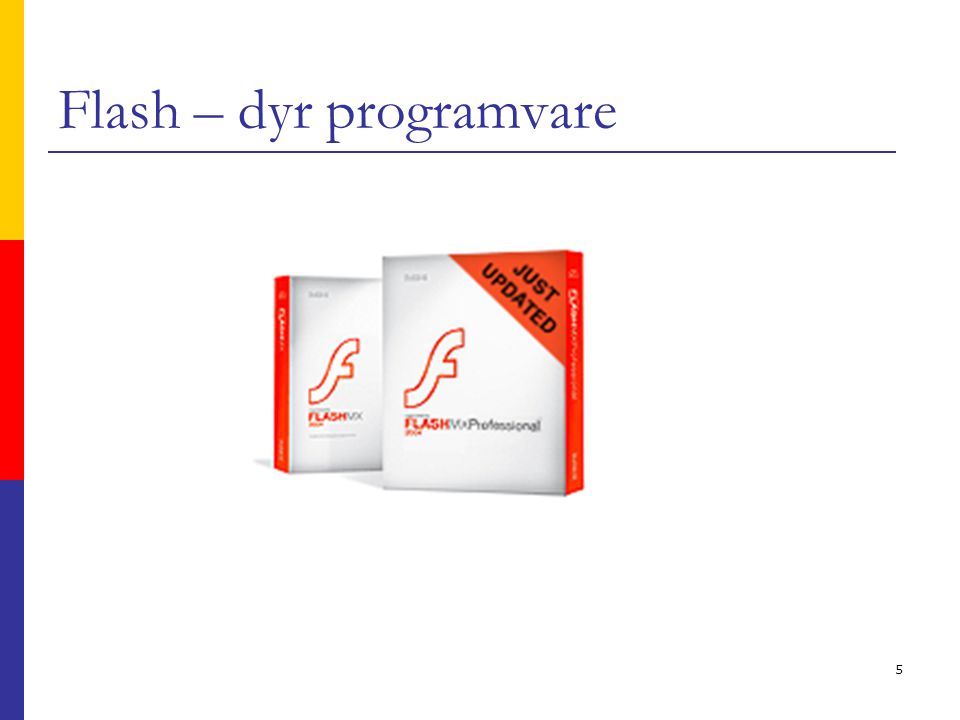 5 Flash – dyr programvare