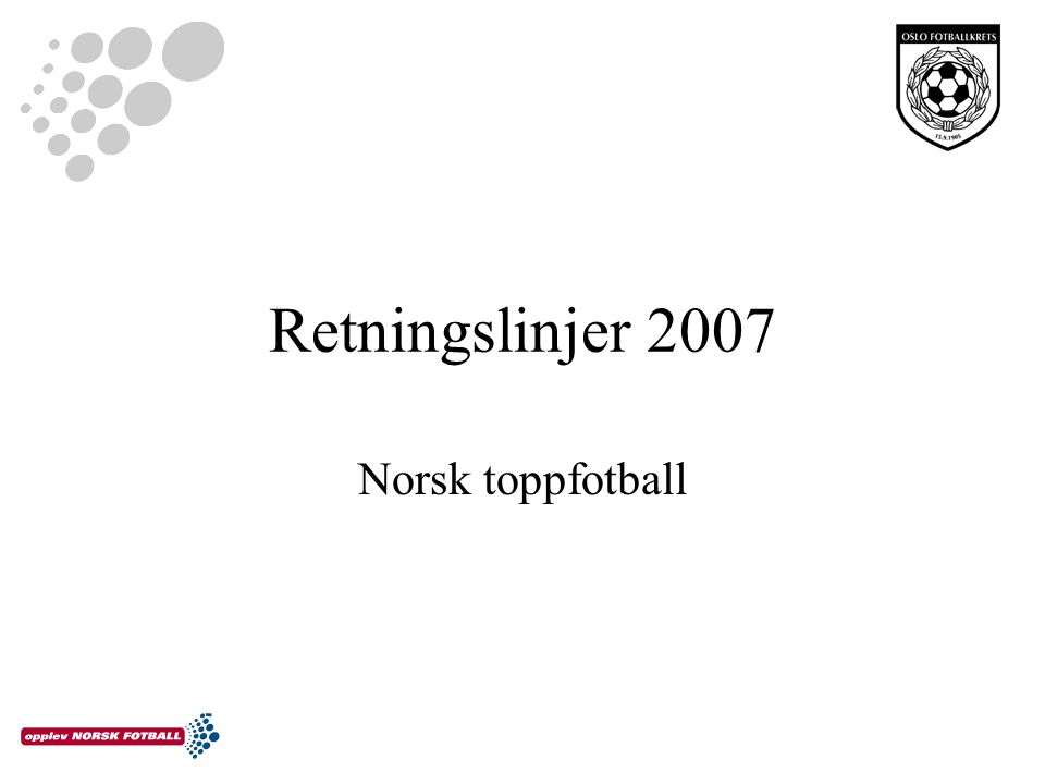 Norsk toppfotball Retningslinjer 2007