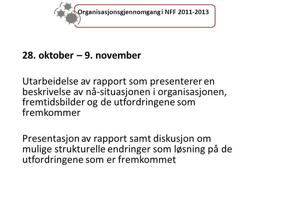 Organisasjonsgjennomgang i NFF oktober – 9.