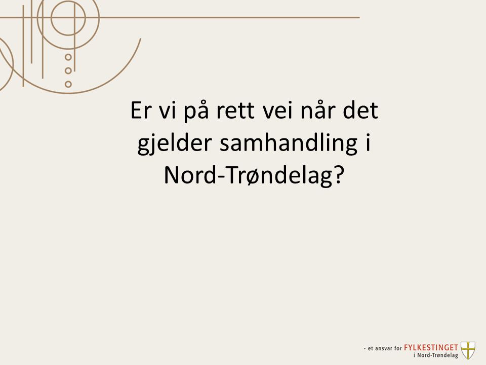 Er vi på rett vei når det gjelder samhandling i Nord-Trøndelag