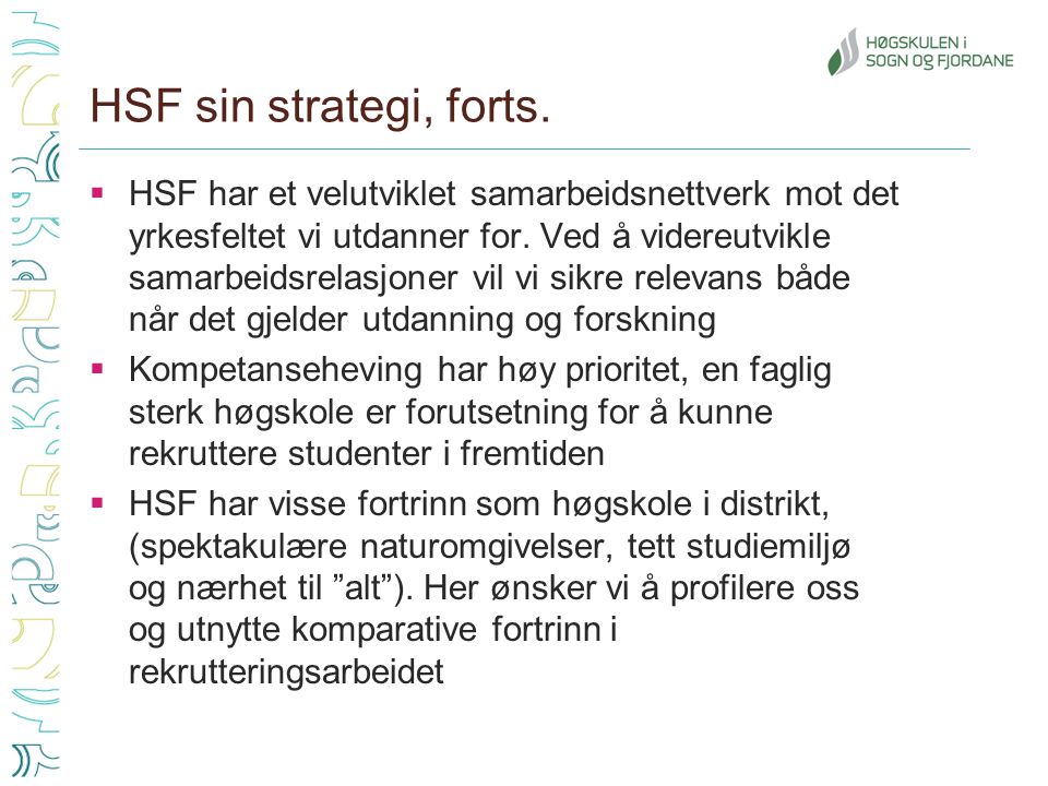 HSF sin strategi, forts.