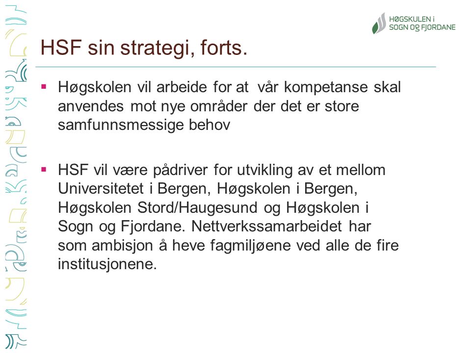 HSF sin strategi, forts.