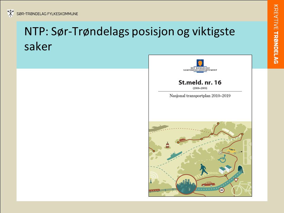 NTP: Sør-Trøndelags posisjon og viktigste saker