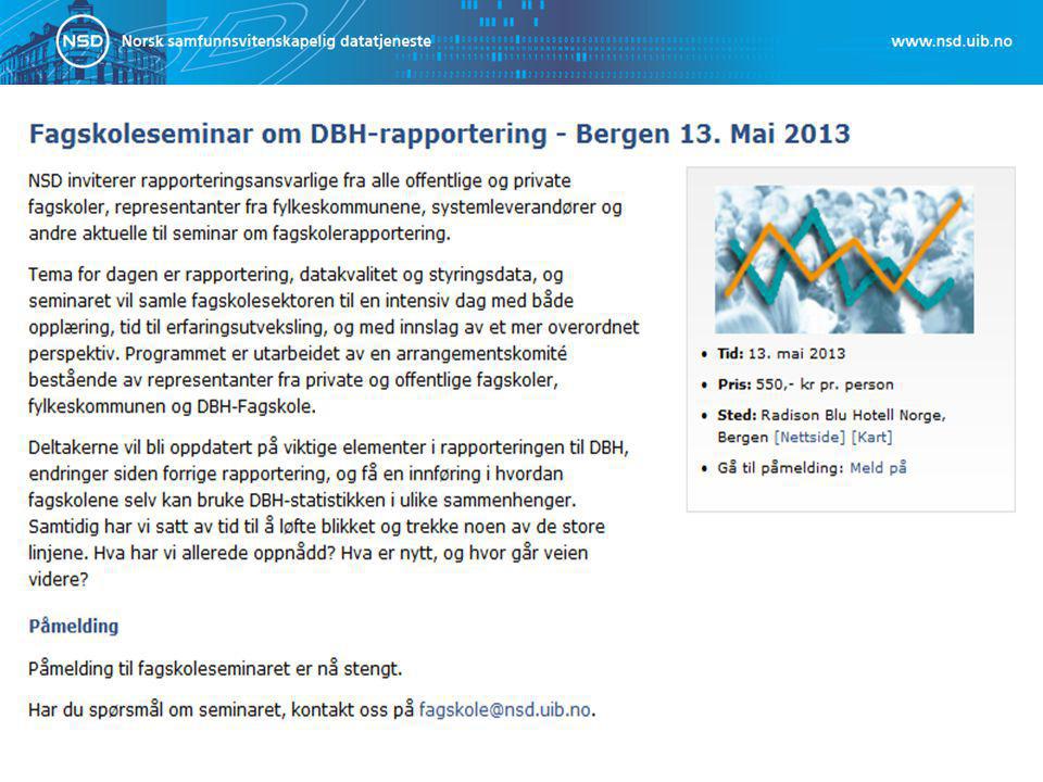 Fagskoleseminar om DBH- rapportering - Bergen 13. Mai 2013