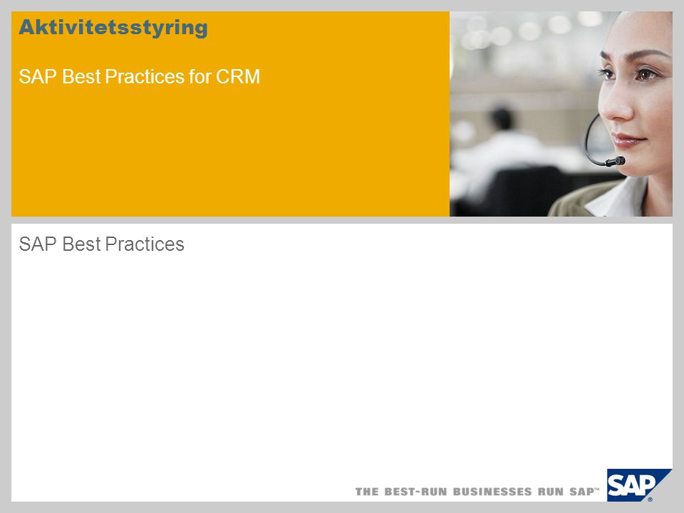 Aktivitetsstyring SAP Best Practices for CRM SAP Best Practices