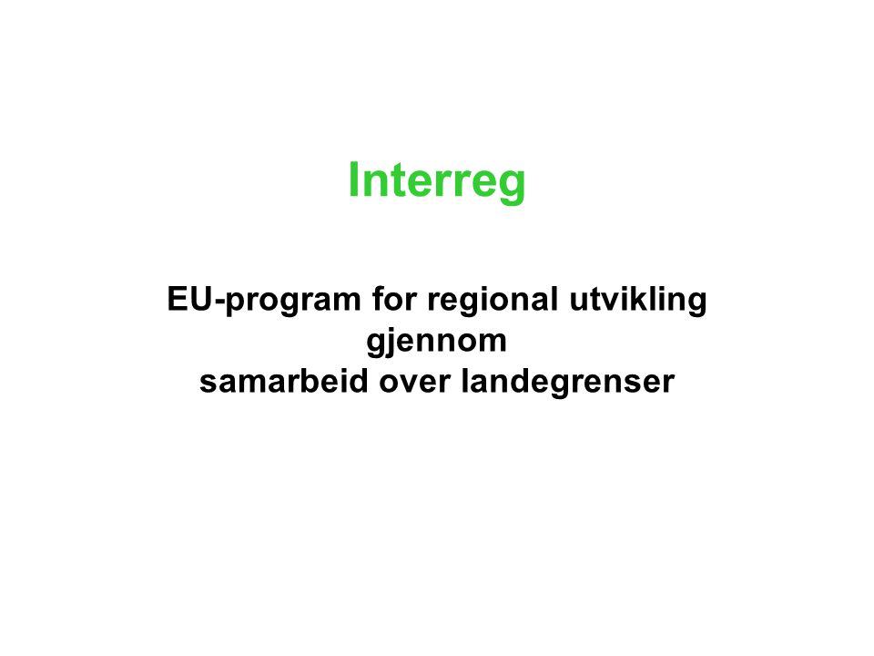 Interreg EU-program for regional utvikling gjennom samarbeid over landegrenser