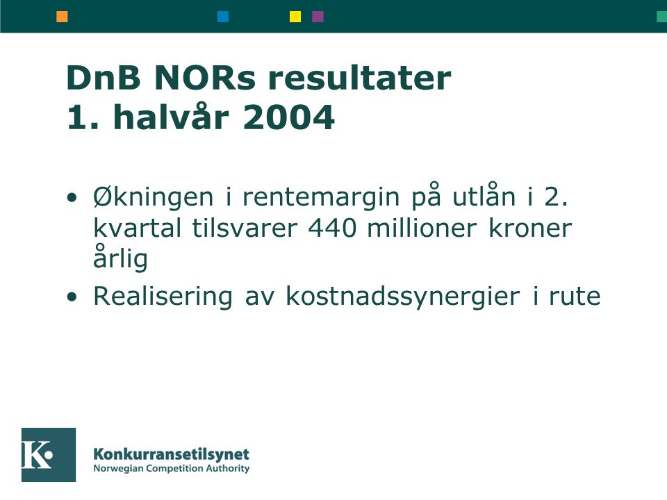 DnB NORs resultater 1. halvår 2004 Økningen i rentemargin på utlån i 2.