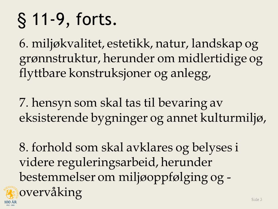 § 11-9, forts. Side 3 6.