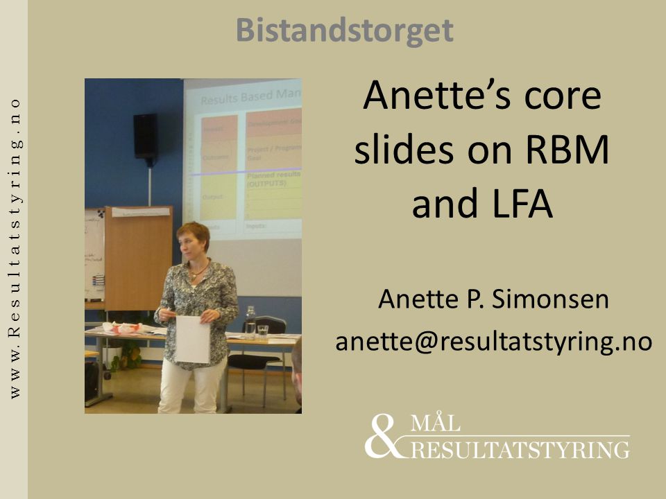 Anette’s core slides on RBM and LFA Anette P.