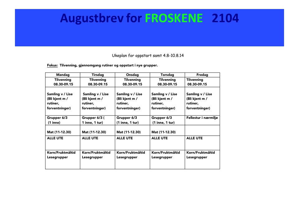 Augustbrev for FROSKENE 2104